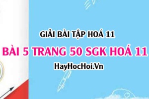 Giải bài 5 trang 49 SGK Hoá 11: Tính chất hoá học của Photpho (P), tính chất vật lí và ứng dụng của Photpho